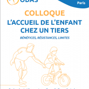  Enfance en danger / maltraitance, Familles L'accueil de l'enfant chez un tiers : bénéfices, résistances, limites 