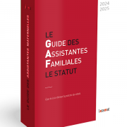 Guide des assistantes familiales, édition 2024-2025