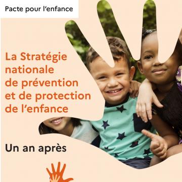 La Stratégie nationale de prévention et de protection de l’enfance – Un an après